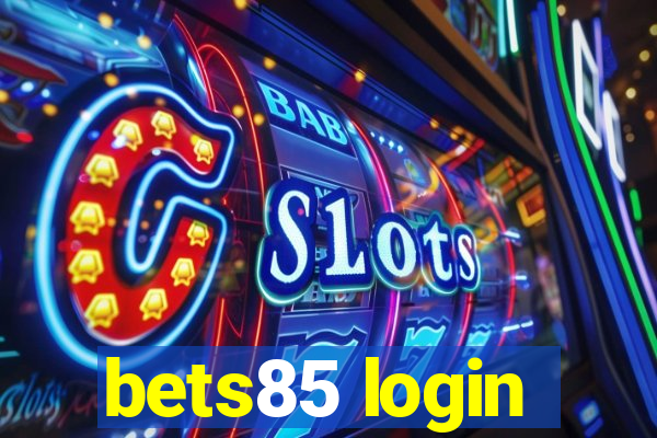 bets85 login